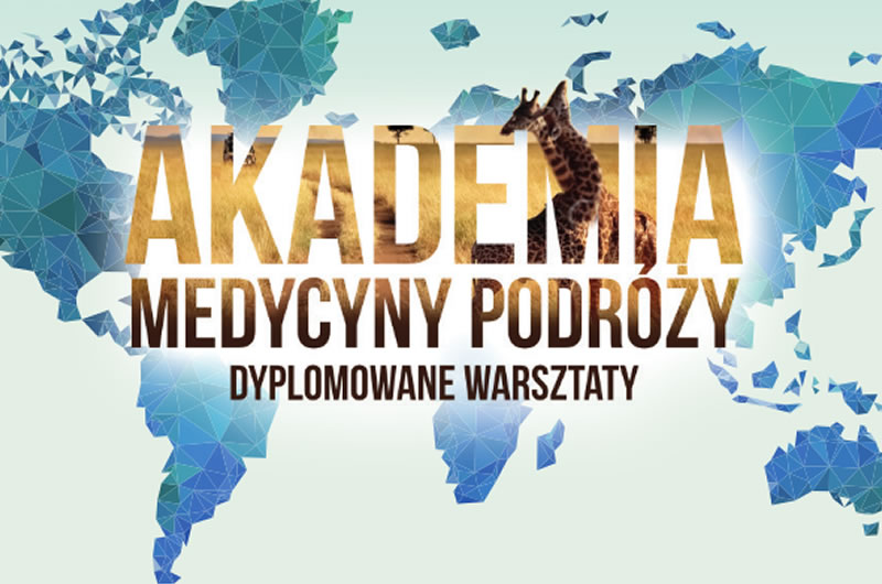 “Akademia Medycyny Podróży” – dyplomowane warsztaty