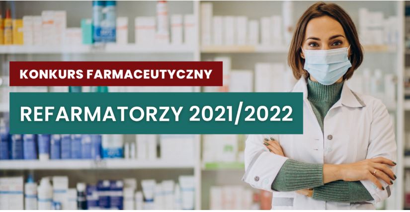 Konkurs farmaceutyczny: ReFarmatorzy 2021/2022