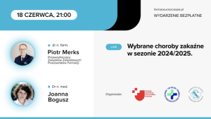 Read more about the article Choroby zakaźne 2024/25 – co faramceuta wiedzieć powinien?